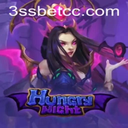 Descubra o Emocionante Mundo de HungryNight e o Desafio do 3ss Bet