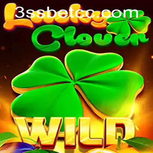 Descubra o Fascinante Mundo de LuckyClover: O Jogo de Aposta 3ss Bet